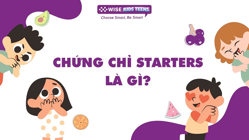 Chứng chỉ starters là gì?