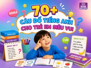 70 câu đố tiếng Anh cho trẻ siêu vui