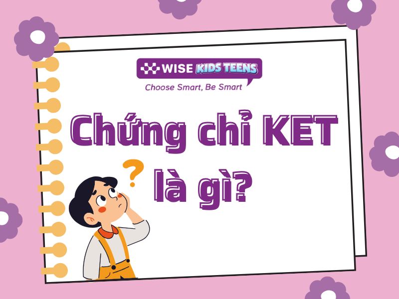 chứng chỉ KET là gì