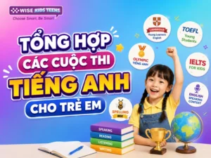 Tổng hợp các cuộc thi tiếng anh cho trẻ em