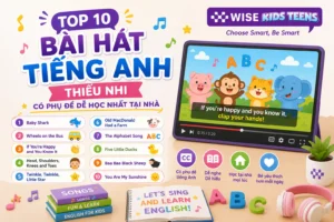 Top 10 Bài Hát Tiếng Anh Thiếu Nhi Có Phụ Đề Dễ Học Nhất Tại Nhà