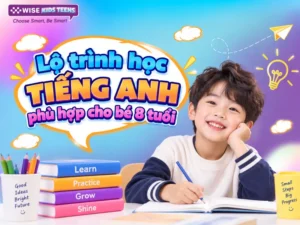 Lộ trình học tiếng Anh phù hợp cho bé 8 tuổi